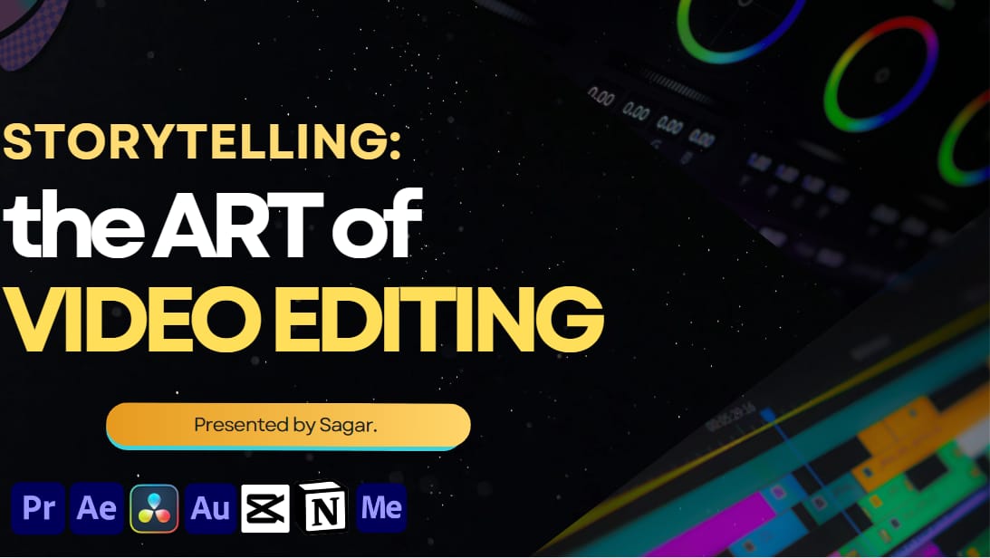 Storytelling: The Art of Video Editing